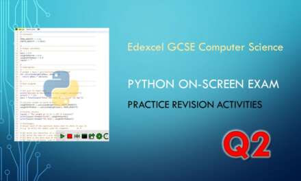 Q2: Python exam practice questions for Edexcel GCSE Computer Science